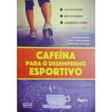 Livro Físico Cafeína Para O Desempenho