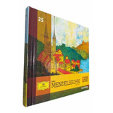 Livro Físico Coleção Folha Mestres Da Música Clássica Volume 25 Felix Mendelssohn