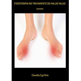 Livro Fisioterapia No Tratamento Do Halux Valgo