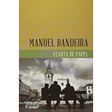 Livro Flauta De Papel Bandeira, Manuel