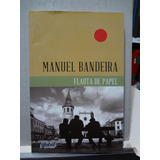 Livro Flauta De Papel Manuel Bandeira 