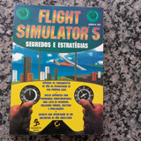 Livro Flight Simulator 5 Segredos E