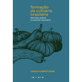 Livro Formação Da Culinária Brasileira
