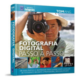Livro Fotografia Digital - Passo A Passo - Tom Ang (lacrado)