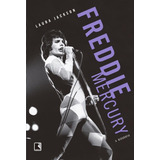 Livro Freddie Mercury: A Biografia