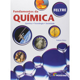 Livro Fundamentos Da Química - Volume Único - Ricardo Feltre [2014]