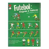 Livro Futebol: Regras E Táticas -
