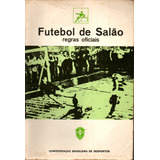 Livro Futebol De Salão, Regras Oficiais