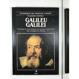 Livro Galileu Galilei Personagens Que Mudaram O Mundo Os Grandes Cientistas - A8