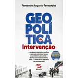Livro Geopolítica Da Intervenção - 2ª Edição Revista E Atual
