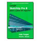 Livro Google Sketchup Pro 8 -