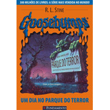 Livro Goosebumps 06 - Um Dia No Parque Do Terror