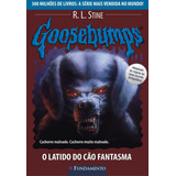 Livro Goosebumps 22 - O Latido Do Cão Fantasma