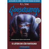 Livro Goosebumps 22 - O Latido Do Cão Fantasma