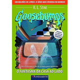 Livro Goosebumps 25 - O Fantasma Da Casa Ao Lado
