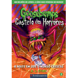 Livro Goosebumps Castelo Dos Horrores 02 - A Noite Em Que O 