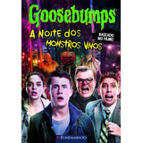 Livro Goosebumps O Filme - A Noite Dos Monstros Vivos