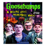 Livro Goosebumps O Filme - A Noite Dos Monstros Vivos