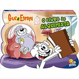 Livro Gui E Estopa-o Livro Do Alquimista - Mariana Caltabiano [0000]