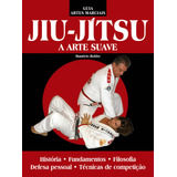 Livro Guia Artes Marciais - Jiu Jitsu