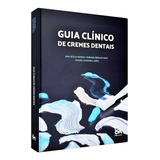 Livro Guia Clínico De Cremes Dentais