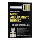 Livro Guia Conciso Microagulhamento Dr. Lance