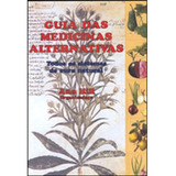 Livro Guia Das Medicinas Alternativas: Todos