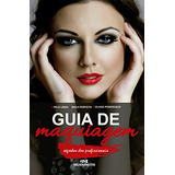 Livro Guia De Maquiagem - Segredos Dos Profissionais