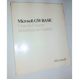 Livro Guia De Referência Do Usuário Microsoft Gw Basic