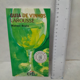 Livro Guia De Vinhos - Larousse - Manoel Beato T06