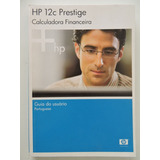 Livro Guia Do Usuário Da Hp 12c Prestige ( É Um Livro )