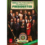 Livro Guia Politicamente Incorreto Dos Presidentes