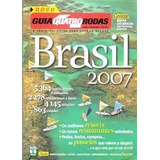 Livro Guia Quatro Rodas - Brasil 2007 - Editora Abril [2007]