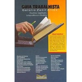 Livro Guia Trabalhista - Acompanha Cd-rom - Getúlio Zenit Alves [2013]