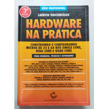 Livro Hardware Na Prática 3ª Edição-