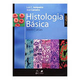 Livro Histologia Básica - Luiz C. Junqueira E José Carneiro [2008]