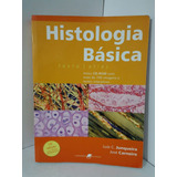 Livro Histologia Básica Texto/ Atlas - Junqueira E Carneiro [2004]