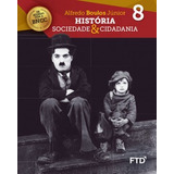 Livro História, Sociedade & Cidadania - 8° Ano