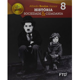 Livro História, Sociedade E Cidadania 8°