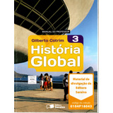 Livro História Global: Brasil E Geral, Volume 3, Manual Do Professor, Gilberto Cotrim