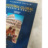 Livro História Global Brasil E Geral Vol Único Aluno
