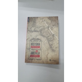 Livro História Política Comparada Da América Latina Ana Paula Lopes Ferreira E Leonardo Mercher V3158