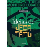 Livro Idéias Do Jeca Tatu Monteiro Lobato Edição Especial Com Pinturas Do Autor