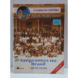 Livro Imigrantes No Brasil (1870-1920) - P/ Professor
