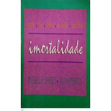 Livro Imortalidade - Shedd, Russell P.