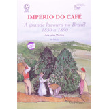 Livro Império Do Cafe - A