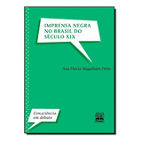 Livro Imprensa Negra No Brasil Do Século Xix