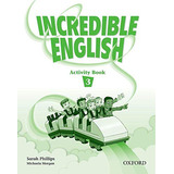 Livro Incredible English 3 Activity Book