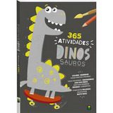 Livro Infantil 365 Atividades De Dinossauros - Colorir, Jogo Dos 7 Erros E Passatempos Editora Brasileitura