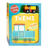 Livro Infantil Com Brinquedo Educativo Veículos Divertidos: Trens Com Trenzinho De Madeira